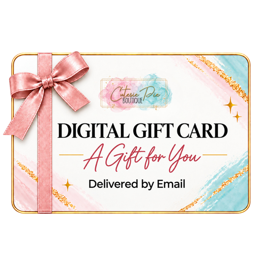 Digital Gift Card | Cutesie Pie Boutique
