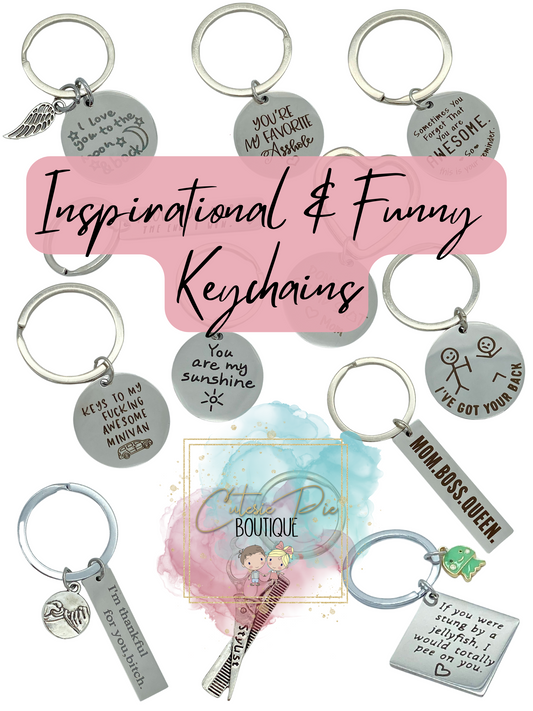 Keychains w/ Inspirational or Funny Quotes